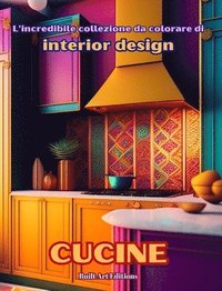 bokomslag L'incredibile collezione da colorare di interior design