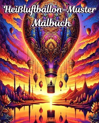 bokomslag Heißluftballon-Muster Malbuch