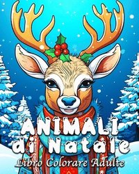 bokomslag Animali di Natale Libro Colorare Adulte