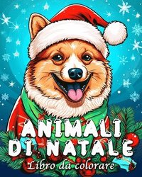 bokomslag Animali di Natale Libro da Colorare