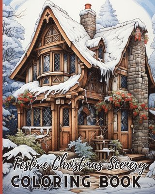 Festive Christmas Scenery Coloring Book 1