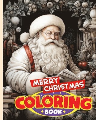 Merry Christmas Coloring Book For Kids and Adults 1
