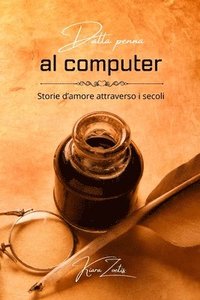 bokomslag Dalla penna al computer