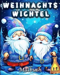 bokomslag Weihnachtswichtel Malbuch