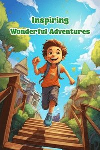 bokomslag Inspiring Wonderful Adventures