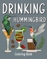 bokomslag Drinking Hummingbird Coloring Book