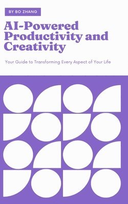 bokomslag AI-Powered Productivity and Creativity