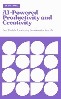 bokomslag AI-Powered Productivity and Creativity