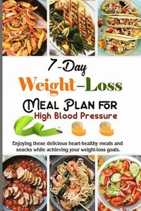 bokomslag 7-Day Weight Loss Meal Plan Cookbook for High Blood Pressure