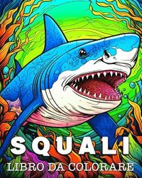 bokomslag Squali Libro da Colorare