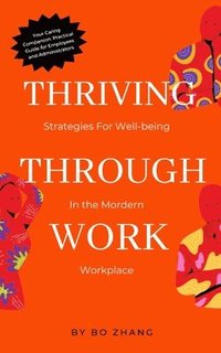 bokomslag Thriving Through Work