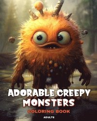 bokomslag Adorable Creepy Monsters Coloring Book for Adults