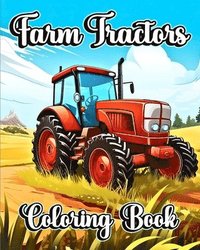 bokomslag Farm Tractors Coloring Book