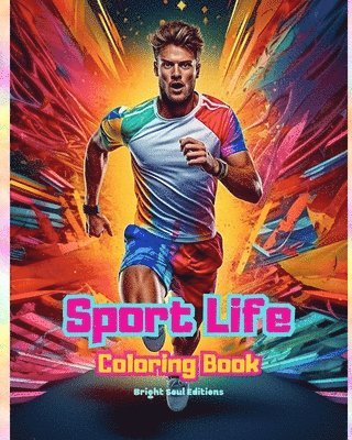 bokomslag Sport Life Coloring Book for Lovers of Fitness, Sports and Outdoor Activities Creative Sport Scenes for Relaxation