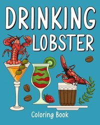 bokomslag Drinking Lobster Coloring Book