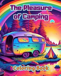 bokomslag Pleasure of Camping Coloring Book for Nature and Outdoor Lovers Amazing Designs for Relaxation