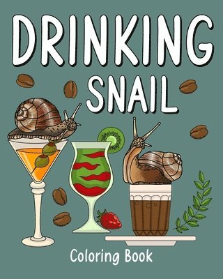 bokomslag Drinking Snail Coloring Book