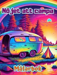 bokomslag Njet att campa Mlarbok fr natur- och friluftslskare Fantastiska mnster fr avkoppling