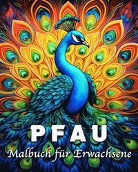bokomslag Pfau Malbuch für Erwachsene