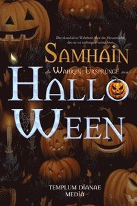 bokomslag Samhain die wahren Ursprünge von Halloween