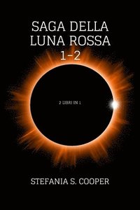 bokomslag Saga della Luna Rossa volume 1-2