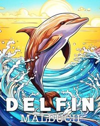 bokomslag Delfin Malbuch