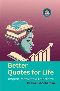 bokomslag Better Quotes for Life