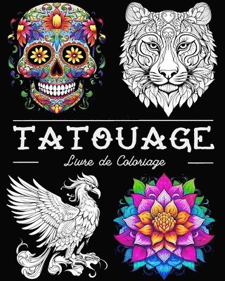 bokomslag Tatouage Livre de Coloriage