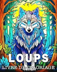 bokomslag Loups Livre de Coloriage