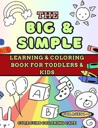 bokomslag Big and Simple Learning and Coloring Book for Toddlers and Kids