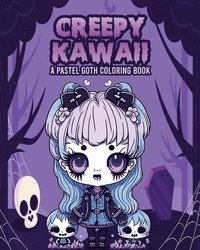 bokomslag Creepy Kawaii - A Pastel Goth Coloring Book