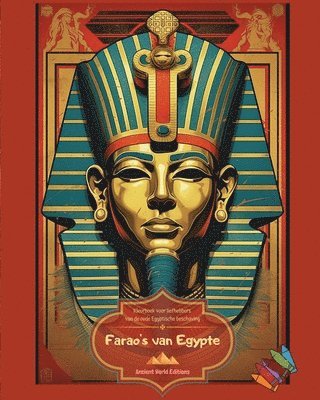 bokomslag Farao's van Egypte - Kleurboek voor liefhebbers van de oude Egyptische beschaving
