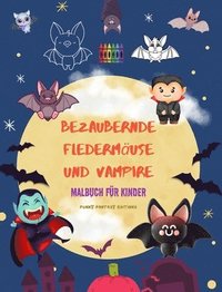 bokomslag Bezaubernde Fledermuse und Vampire Malbuch fr Kinder Frhliche Designs der umgnglichsten nachtaktiven Kreaturen