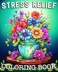 bokomslag Stress Relief Coloring Book