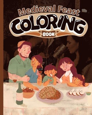 bokomslag Medieval Feast Coloring Book