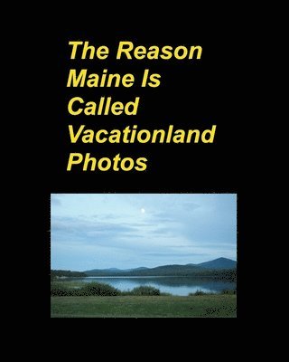 Mary Taylor - Reason Maine Is Called Vacationland Photos, Häftad