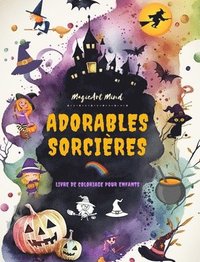 bokomslag Adorables sorcires