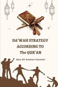 bokomslag Da'wah Strategy According to The Qur'an
