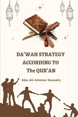 bokomslag Da'wah Strategy According to The Qur'an