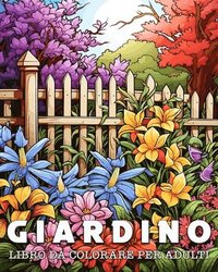 bokomslag Libro da Colorare per Adulti Giardino