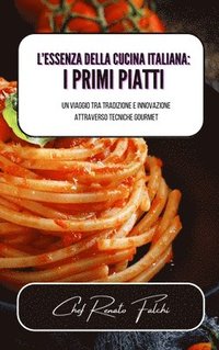 bokomslag L'essenza della cucina italiana
