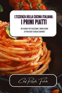 bokomslag L'essenza della cucina italiana