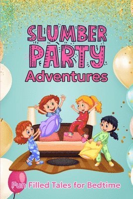 bokomslag Slumber Party Adventures