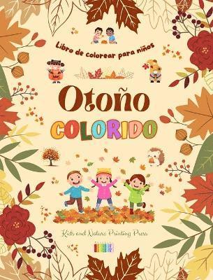 bokomslag Otoo colorido Libro de colorear para nios Alegres dibujos otoales de bosques, animales, Halloween y mucho ms