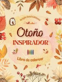 bokomslag Otoño inspirador Libro de colorear Impresionantes elementos otoñales entrelazados en magníficos patrones creativos