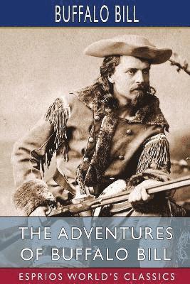 bokomslag Adventures of Buffalo Bill (Esprios Classics)