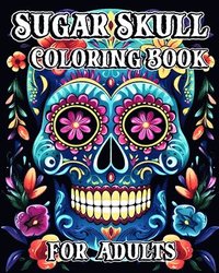 bokomslag Sugar Skull Coloring Book for Adults