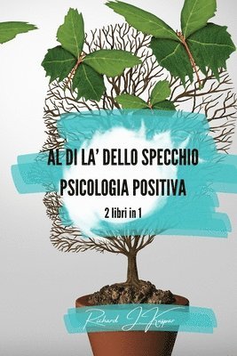 bokomslag Al di là dello specchio + Psicologia positiva