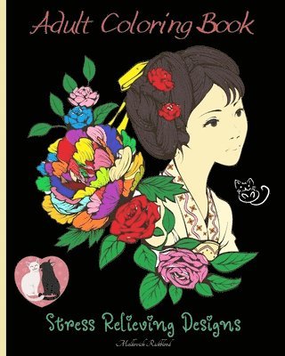 Adult Coloring Book Stress Relieving Designs for Meditation to Relax Body, Mind and Spirit 1