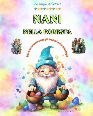 bokomslag Nani nella foresta Libro da colorare per gli amanti della mitologia Scene di fantasia per adolescenti e adulti